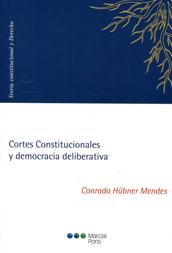  Cortes Constitucionales y democracia deliberativa