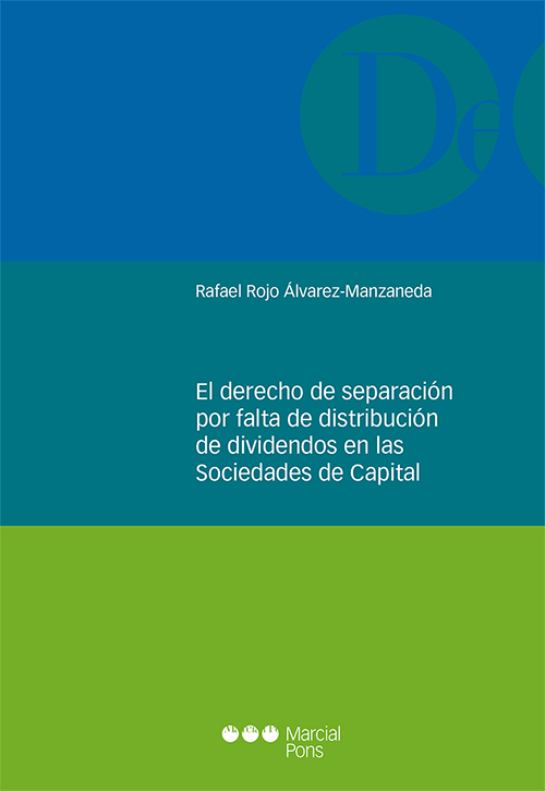El derecho de separación por falta de distribución de dividendos en las Sociedades de Capital