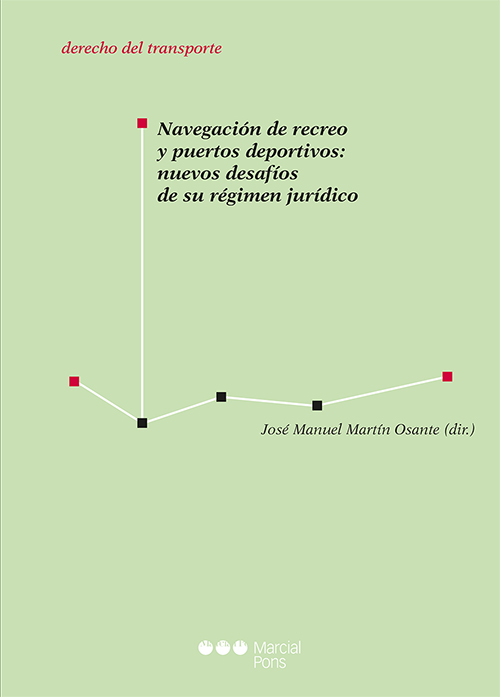 Navegación de recreo y puertos deportivos: nuevos desafíos de su régimen jurídico