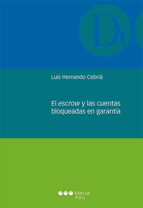 El escrow y las cuentas bloqueadas en garantía