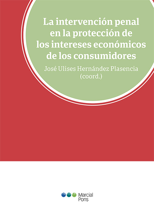 La intervención penal en la protección de los intereses económicos de los consumidores