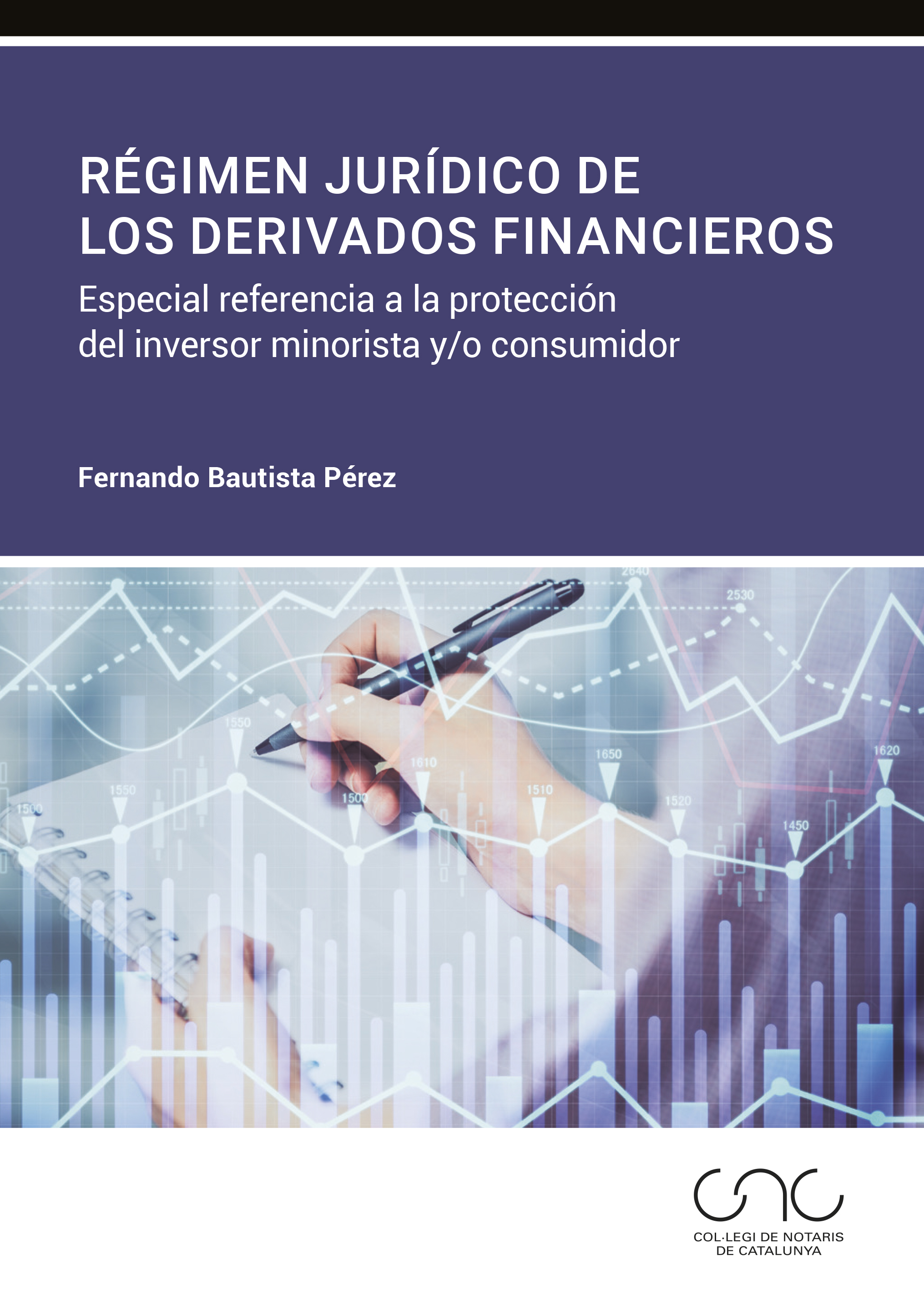 Régimen jurídico de los derivados financieros