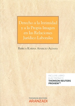 Derecho a la intimidad y a la propia imagen en las relaciones jurídico laborales 