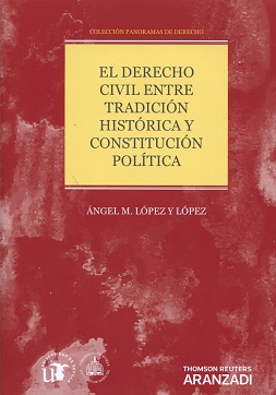 El derecho civil entre tradición histórica y constitución política