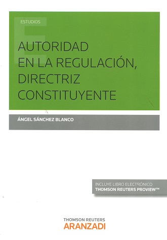 Autoridad en la regulación, directriz constituyente
