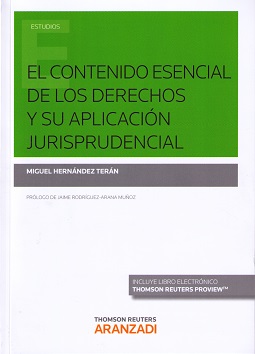 El contenido esencial de los derechos y su aplicación jurisprudencial 