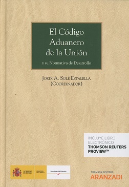 El Código aduanero de la Unión y su normativa de desarrollo