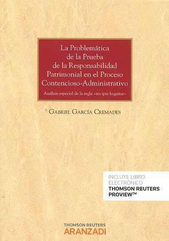 La problemática de la prueba de la responsabilidad patrimonial en el proceso contencioso-administrativo