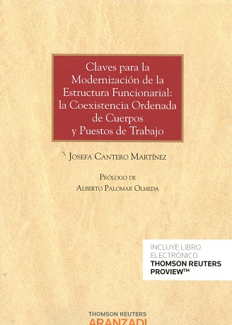 Claves para la modernización de la estructura funcionarial: la coexistencia ordenada de cuerpos y puestos de trabajo
