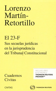 El 23-F. Sus secuelas jurídicas en la jurisprudencia del Tribunal Constitucional