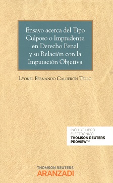Ensayo acerca del tipo culposo o imprudente en derecho penal y su relación con la imputación objetiva
