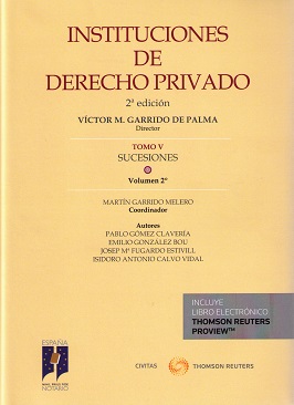 Instituciones de Derecho Privado. Tomo V. Sucesiones. Volumen 2º