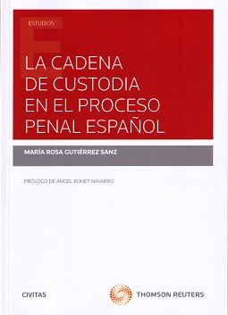 La cadena de custodia en el proceso penal español