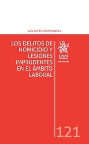 Los Delitos de Homicidio y Lesiones Imprudentes en el Ámbito Laboral