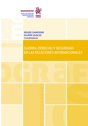 Guerra, derecho y seguridad en las relaciones internacionales