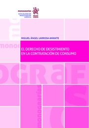 El Derecho de Desistimiento en la Contratación de Consumo