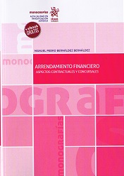 Arrendamiento Financiero. Aspectos Contractuales y Concursales