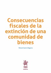 Consecuencias fiscales de la extinción de una comunidad de bienes