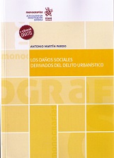 Los daños sociales derivados del delito urbanístico