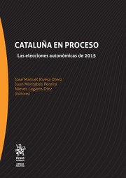 Cataluña en Proceso. Las Elecciones Autonómicas de 2015