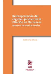 Reintepretación del Régimen Jurídico de la Filiación en Marruecos