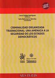 Criminalidad organizada trasnacional: una amenaza a la seguridad de los estados democráticos