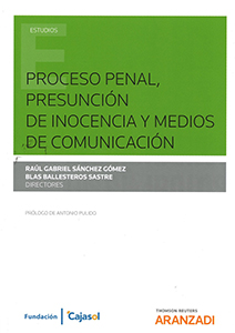 Proceso penal, presunción de inocencia y medios de comunicación