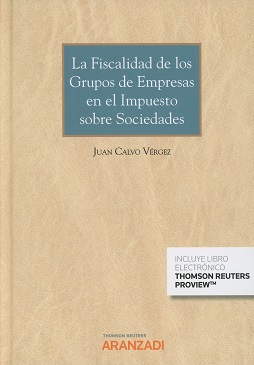 La Fiscalidad de los Grupos de Empresas en el Impuesto sobre Sociedades
