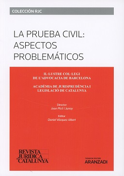 Revista Jurídica de Catalunya. La prueba civil: aspectos problemáticos