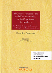 El Control Jurisdiccional de la Discrecionalidad de los Organismos Reguladores