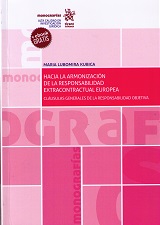 Hacia la Armonización de la Responsabilidad Extracontractual Europea