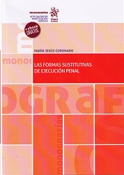 Las formas sustitutivas de ejecución penal