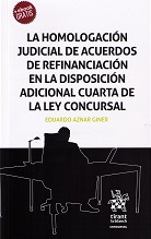 La homologación judicial de acuerdos de refinanciación en la disposición adicional cuarta de la ley concursal