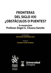 Fronteras del Siglo XXI ¿Obstáculos o puentes?