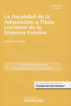 La Fiscalidad de la Adquisición a Título Lucrativo de la Empresa Familiar
