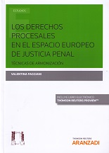 Los derechos procesales en el espacio europeo de justicia penal