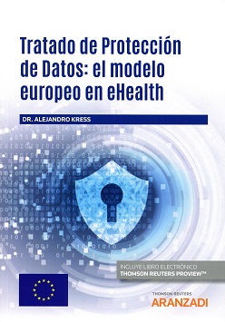 Tratado de Protección de Datos: el modelo europeo en eHealth