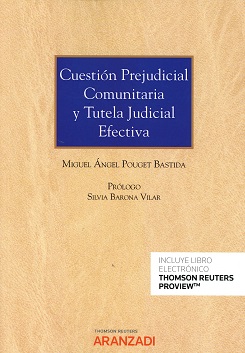 Cuestión Prejudicial Comunitaria y Tutela Judicial Efectiva