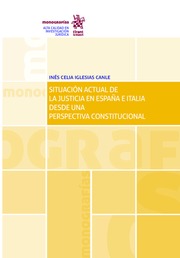 Situación actual de la justicia en España e Italia desde una perspectiva constitucional