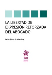 La Libertad de Expresión Reforzada del Abogado