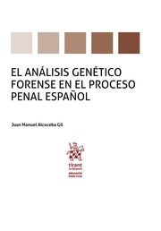 El Análisis Genético Forense en el Proceso Penal Español