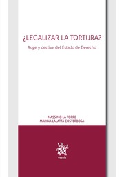 ¿Legalizar la Tortura?