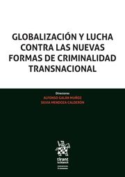 Globalización y Lucha Contra las Nuevas Formas de Criminalidad Transnacional