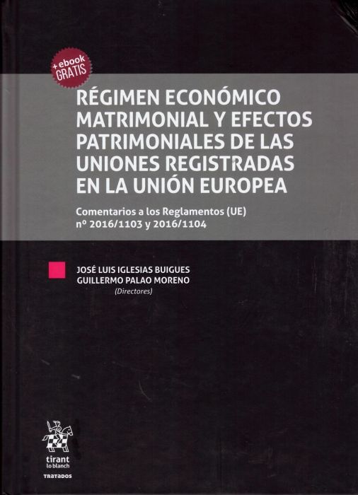 Régimen Económico Matrimonial y Efectos Patrimoniales de las Uniones Registradas en la Unión Europea