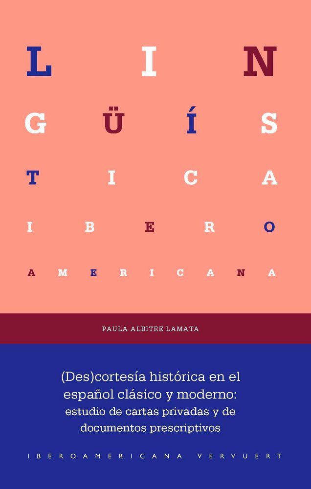(Des)cortesía histórica en el español clásico y moderno