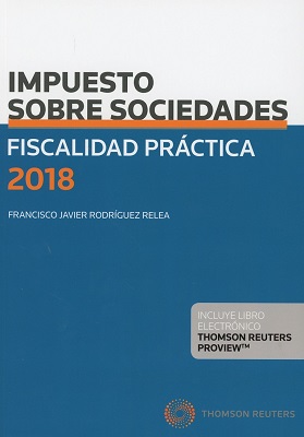 Fiscalidad práctica 2018. Impuesto sobre sociedades