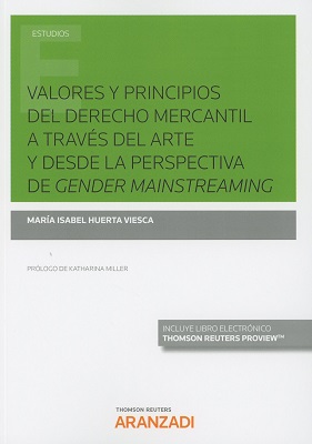 Valores y principios del derecho mercantil a través del arte y desde la perspectiva de gender mainstreaming