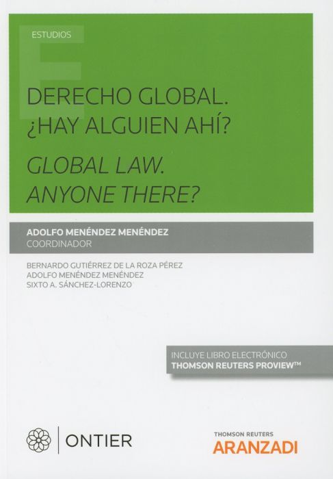 Derecho Global: ¿ Hay Alguien Ahí? / Global Law. Anyone There?