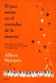 El jazz suena en el corredor de la muerte