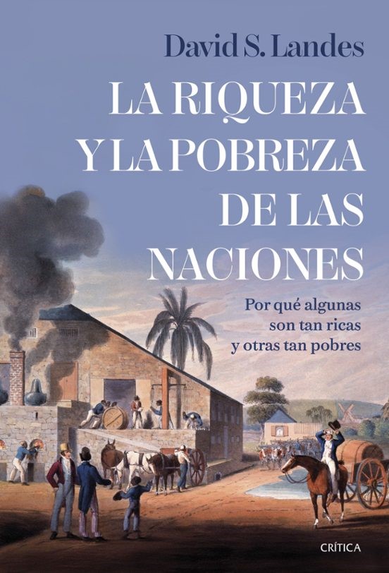 La riqueza y la pobreza de las naciones